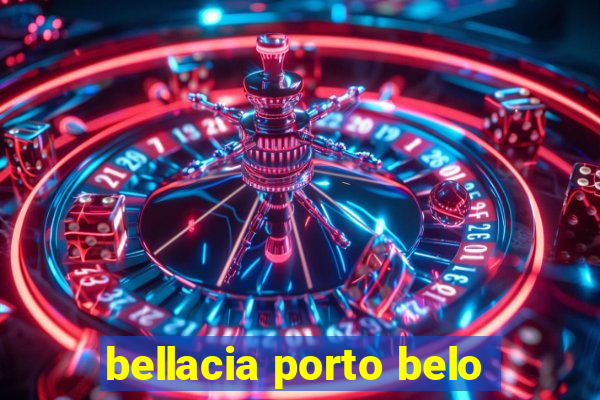 bellacia porto belo